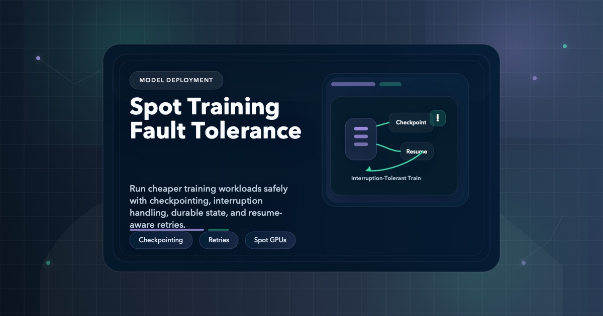 Spot Instances for Training Workloads: Checkpointing and Fault Tolerance